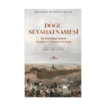 Doğu Seyahatnamesi Bir Dominikan Keşişin Anadolu ve Ortadoğu Yolculuğu, 1289-1291