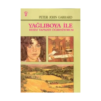 Yağlıboya İle Resim Yapmayı Öğreniyorum