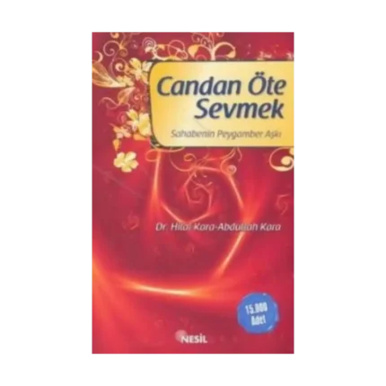 Candan Öte Sevmek Sahabenin Peygamber Aşkı