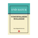 Yumurtalarını Kollamak