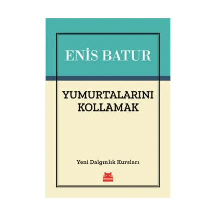 Yumurtalarını Kollamak