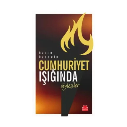 Cumhuriyet Işığında Söyleşiler