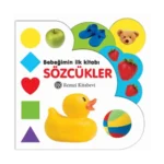 Bebeğimin İlk Kitabı - Sözcükler