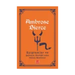 Epigramlar ve  Şeytanın Sözlüğü'nden Okkalı Maddeler