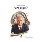 Bilimler Tarihçisi Fuat Sezgin