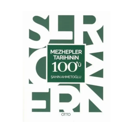 Mezhepler Tarihinin 100'ü