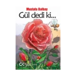Gül Dedi Ki...