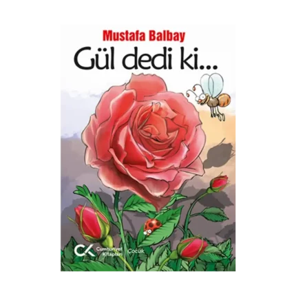 Gül Dedi Ki...