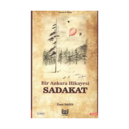 Bir Ankara Hikayesi - Sadakat