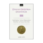 Dünyayı Değiştiren Düşünürler - 3