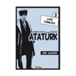 Anekdotlarla ve Çizgilerle Atatürk - Laik Türkiye 2