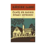 Ölmüş Bir Kadının Evrak-ı Metrukesi