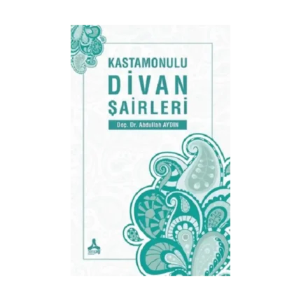Kastamonulu Divan Şairleri