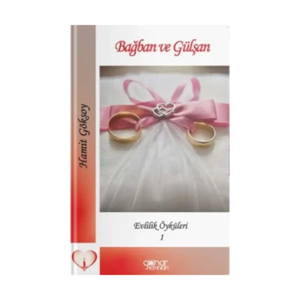 Bağban Ve Gülşan Evlilik Öyküleri-1