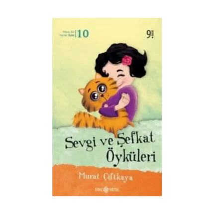 Sevgi ve Şefkat Öyküleri