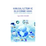 Kamusal İletişim ve Bilgi Edinme Hakkı