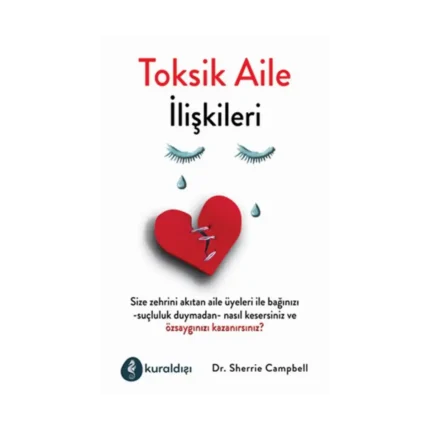 Toksik Aile İlişkileri