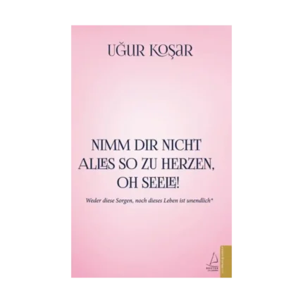 Nimm Dir Nicht Alles So Zu Herzen Oh Seele