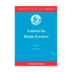 Atatürk'ün Bütün Eserleri Cilt: 28 (1935 - 1936)