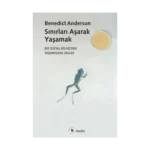 Sınırları Aşarak Yaşamak (Bir Sosyal Bilimcinin Yaşamından Anılar)