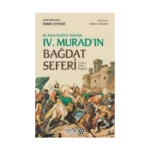 Bir Divan Katibinin Kalemiyle 4. Murad'ın Bağdat Seferi