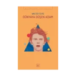 Dünya’ya Düşen Adam