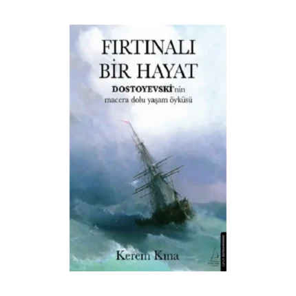 Fırtınalı Bir Hayat