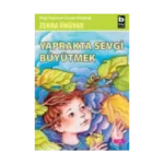 Yaprakta Sevgi Büyütmek