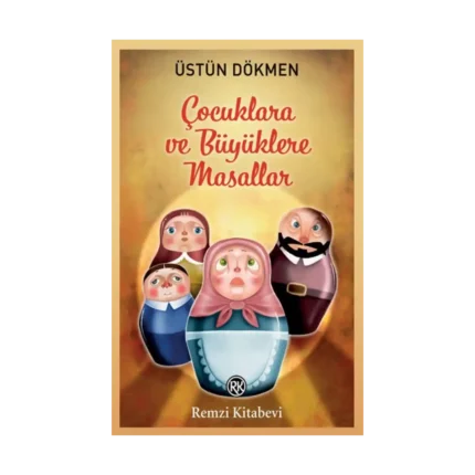 Çocuklara ve Büyüklere  Masallar