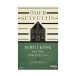 Perili Köşk Ve Seçme Hikayeler  (Günümüz Türkçesiyle)