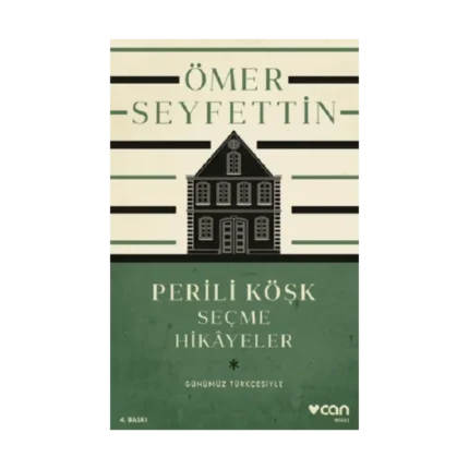 Perili Köşk Ve Seçme Hikayeler  (Günümüz Türkçesiyle)