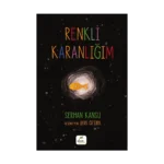 Renkli Karanlığım