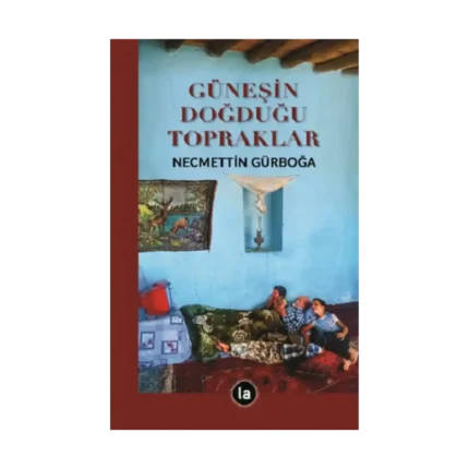 Güneşin Doğduğu Topraklar