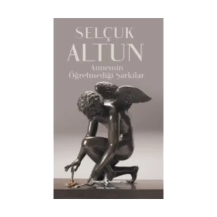 Annemin Öğretmediği Şarkılar