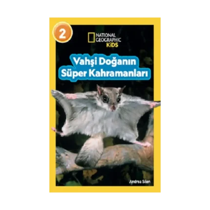 National Geographic Kids - Vahşi Doğanın Süper Kahramanları