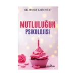 Mutluluğun Psikolojisi