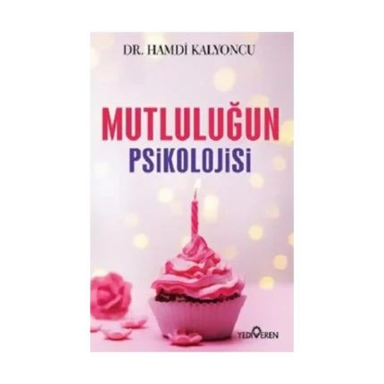 Mutluluğun Psikolojisi