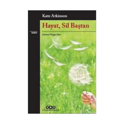 Hayat, Sil Baştan