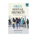 Okul Sosyal Hizmeti / Bir Uygulama Kılavuzu