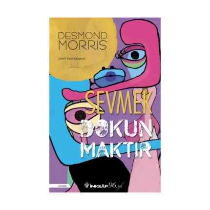 Sevmek Dokunmaktır