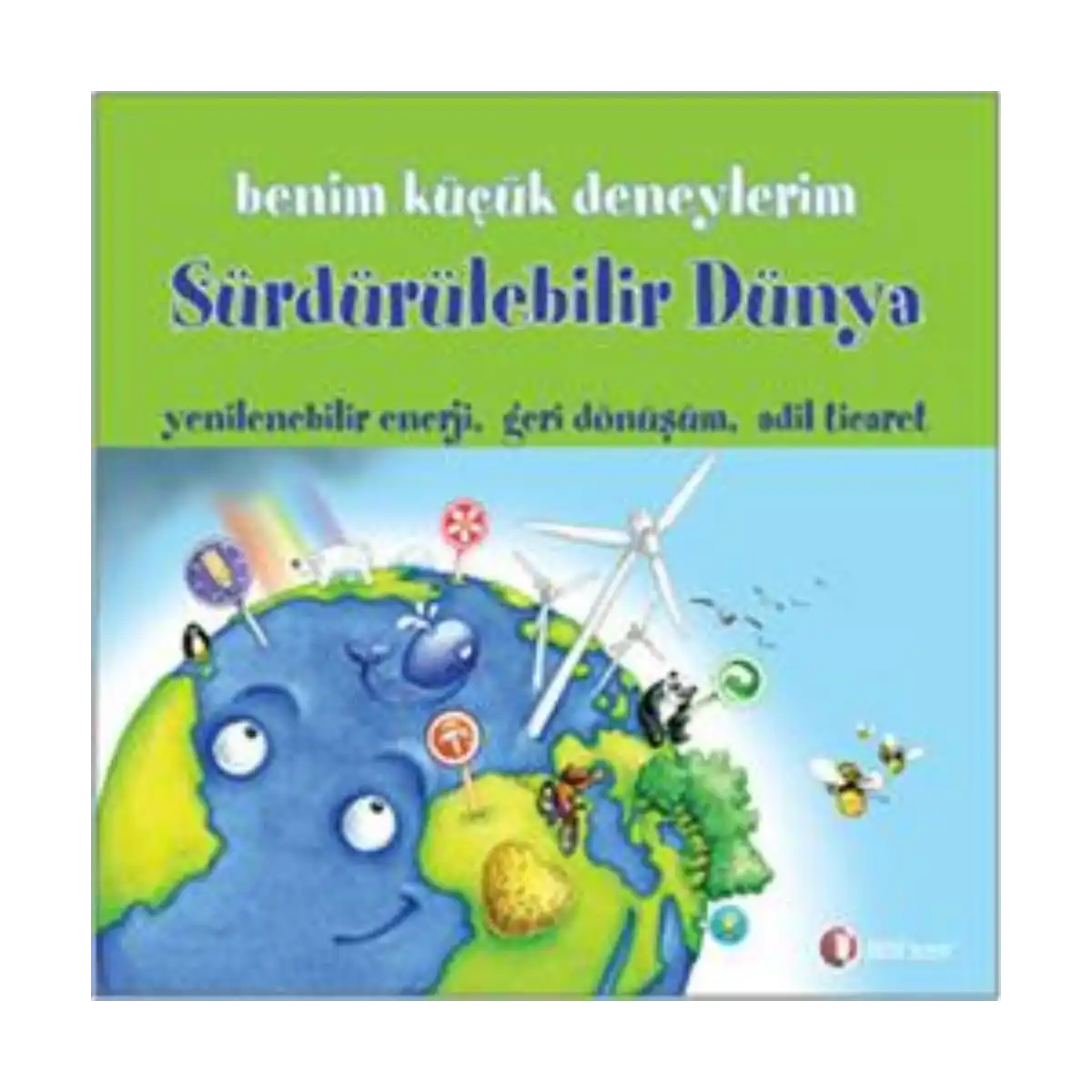 c8aca-benim-kucuk-deneylerim-surdurulebilir-dunya-1-1.webp Benim Küçük Deneylerim - Sürdürülebilir Dünya - Görsel 1