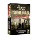 Yürüyen Ölüler : Valinin Düşüşü