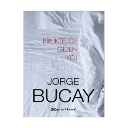 Birlikteliğe Giden Yol