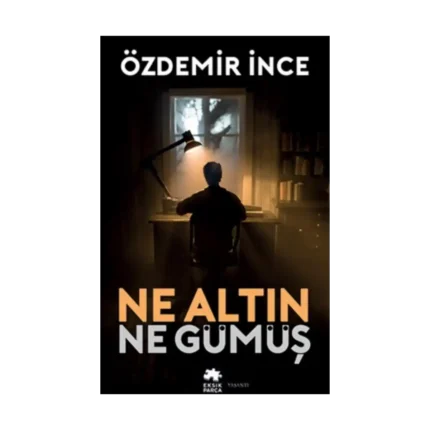 Ne Altın Ne Gümüş