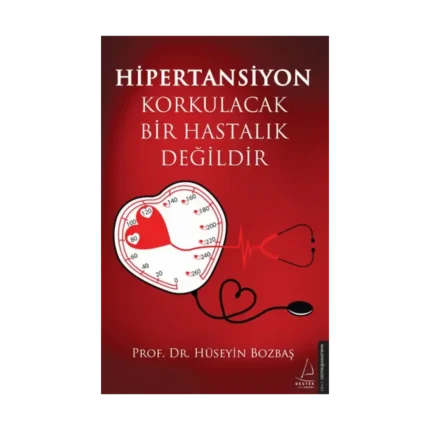 Hipertansiyon Korkulacak Bir Hastalık Değildir
