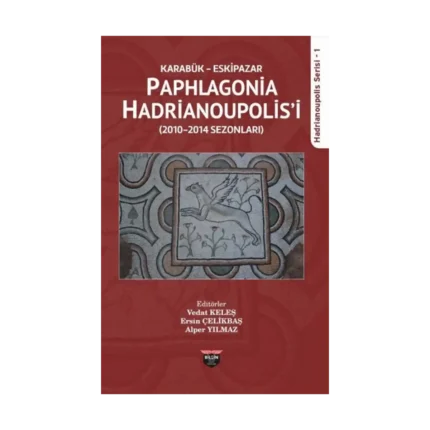 Karabük Eskipazar - Paphlagonia Hadrianoupolis'i