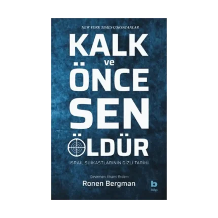 Kalk Ve Önce Sen Öldür