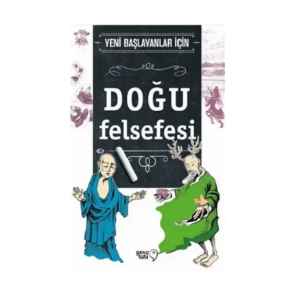 Yeni Başlayanlar İçin Doğu Felsefesi