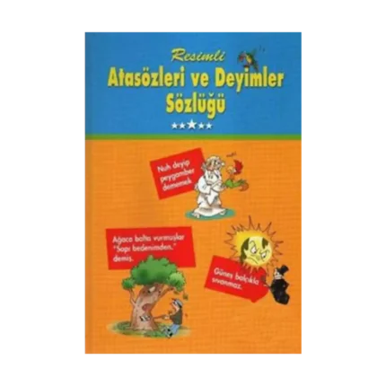 Resimli Atasözleri ve Deyimler Sözlüğü