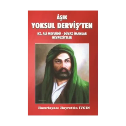 Aşık Yoksul Derviş'ten Hz. Ali Mevlüdü - Düvaz İmamlar Nevruziyeler